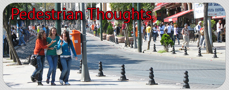 Pedestrian Thoughts